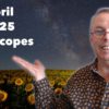 April 2025 Horoscopes