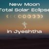 Total Solar Eclipse in Jyeshtha
