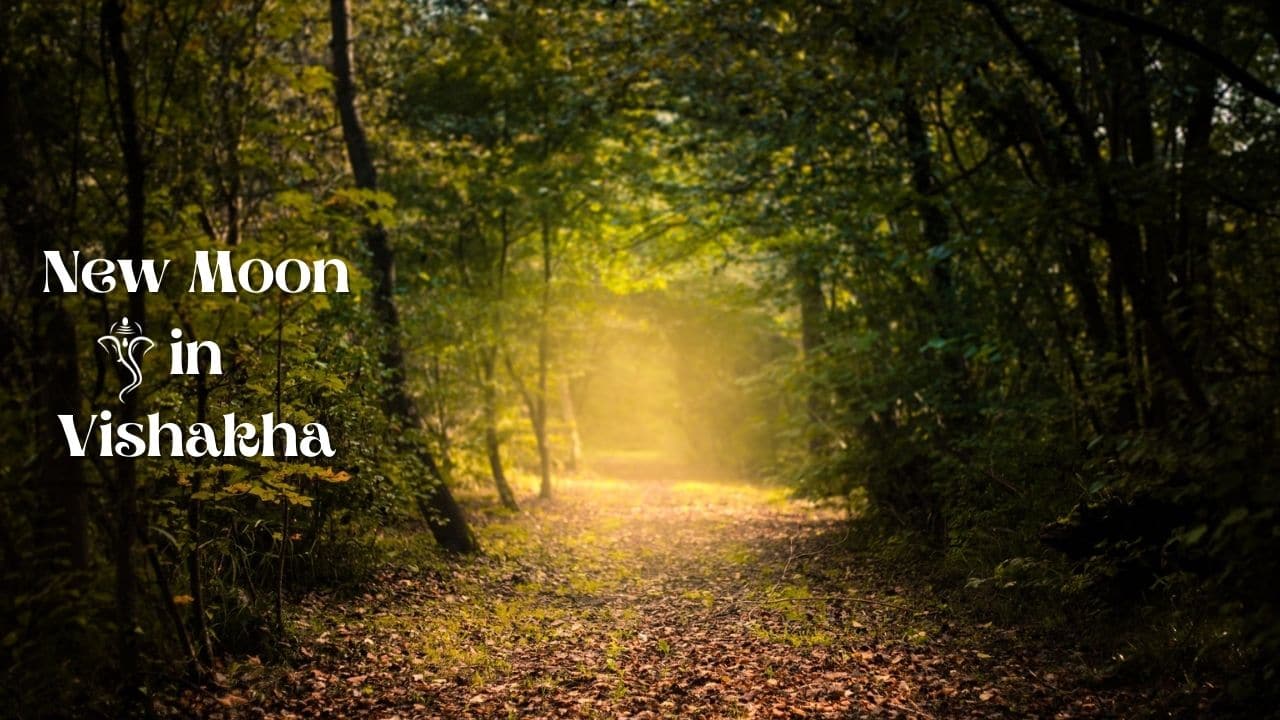 Vishakha New Moon