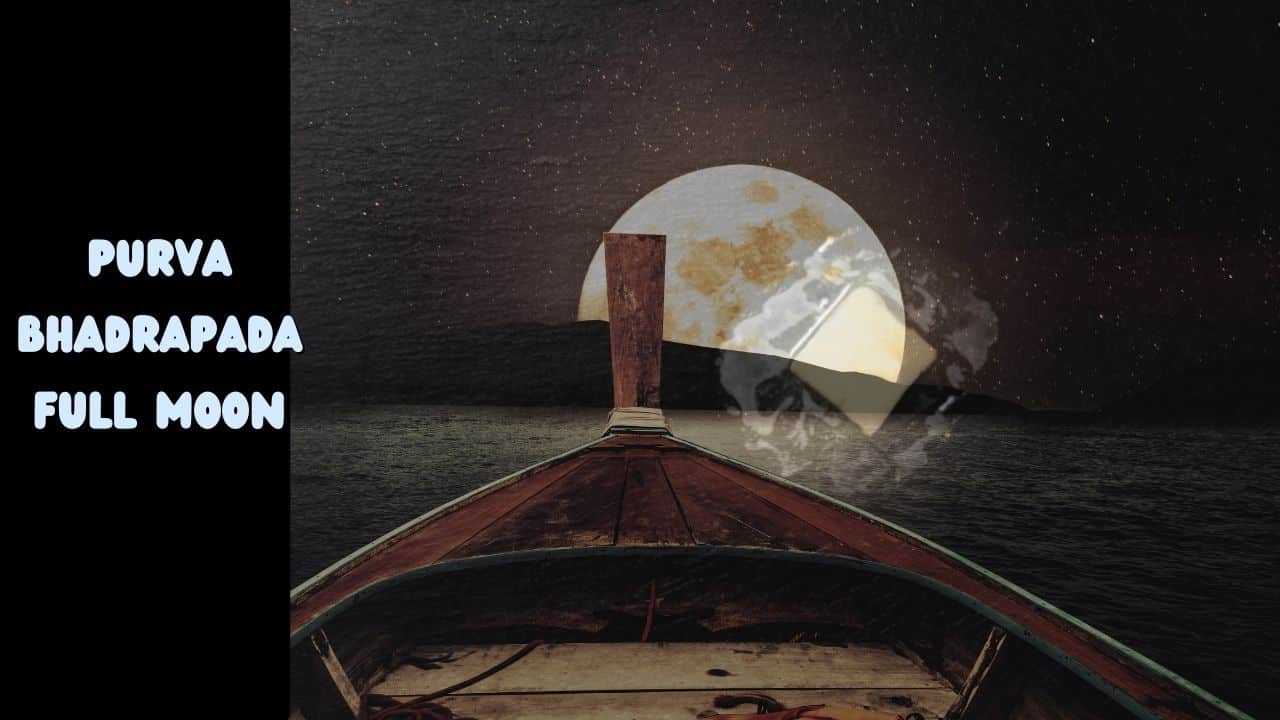 Purva Bhadrapada Full Moon
