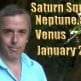 Saturn Square Neptune and Venus