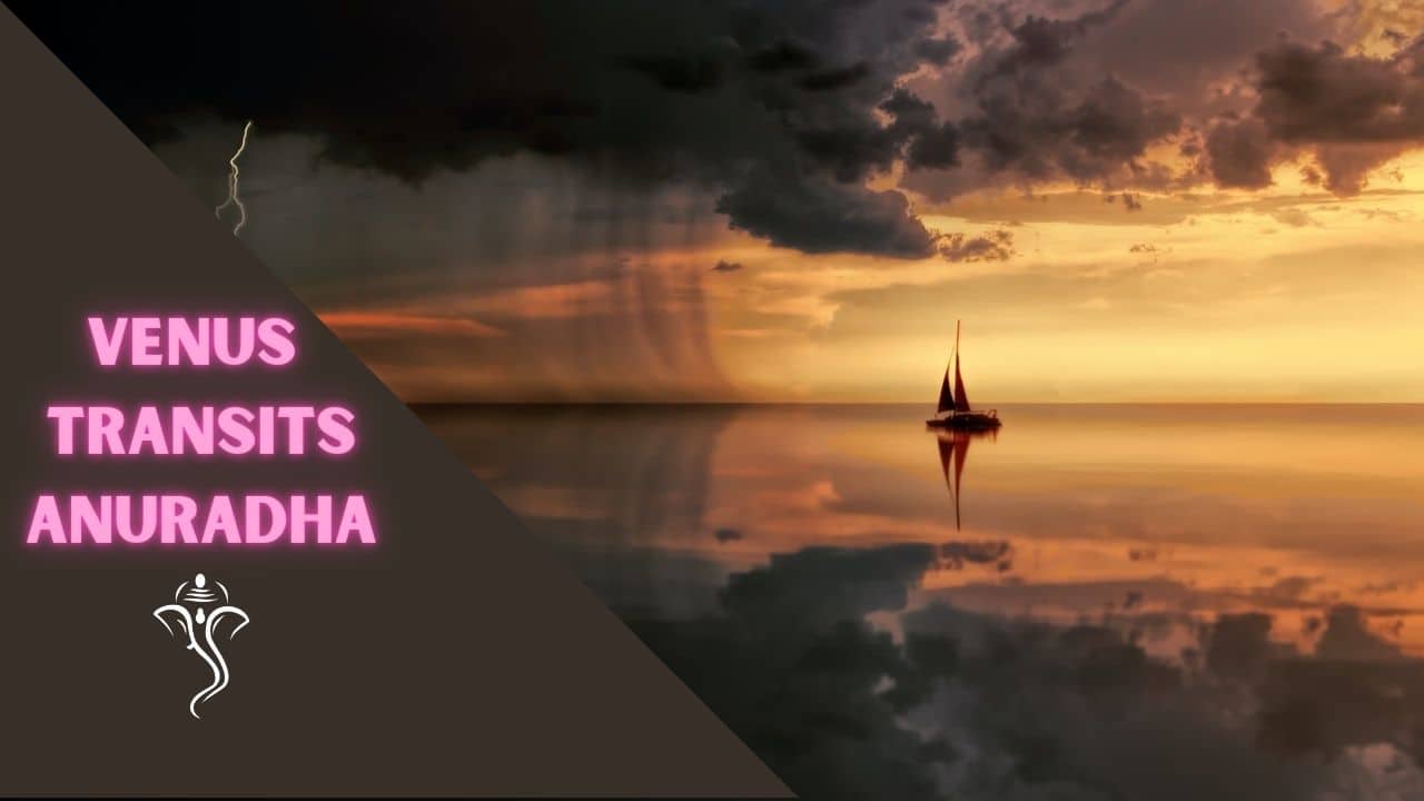 Venus Transits Anuradha
