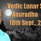 Vedic Lunar Scope Video - Anuradha 18th September, 2015