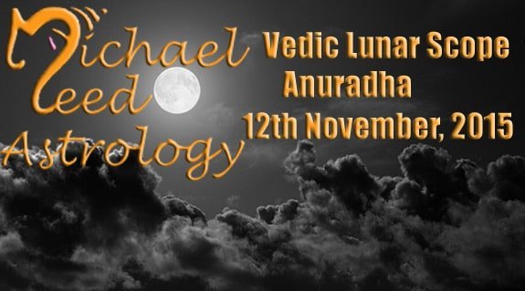 Vedic Lunar Scope Video - Anuradha 12th November, 2015