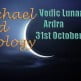 Vedic Lunar Scope Video - Ardra 31st October, 2015