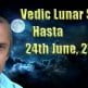 Vedic Lunar Scope Video - Hasta 24th June, 2015