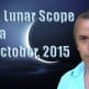 Vedic Lunar Scope Video - Hasta 11th October, 2015