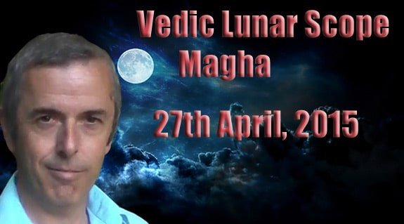 Vedic Lunar Scope Video - Magha 27th April, 2015