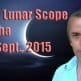 Vedic Lunar Scope Video - Magha 10th September, 2015