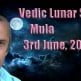 Vedic Lunar Scope Video - Mula 3rd June, 2015