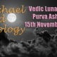 Vedic Lunar Scope Video - Purva Ashadha 15th November, 2015