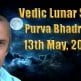 Vedic Lunar Scope Video - Purva Bhadrapada 13th May, 2015