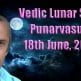Vedic Lunar Scope Video - Punarvasu 18th June, 2015