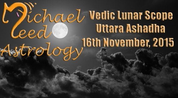 Vedic Lunar Scope Video - Uttara Ashadha 16th November, 2015